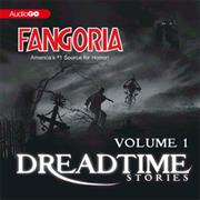 Fangoria&#39;s Dreadtime Stories: Volume One