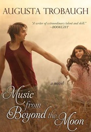 Music From Beyond the Moon (Augusta Trobaugh)