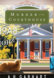 Murder at the Courthouse (A. H. Gabhart)