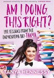 Am I Doing This Right? (Tanya Hennessy)