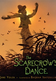 The Scarecrow's Dance (Jane Yolan)