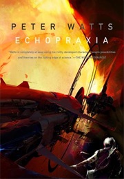 Echopraxia (Peter Watts)
