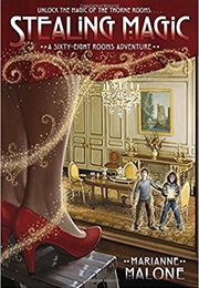 Stealing Magic: A Sixty-Eight Rooms Adventure (Marianne Malone)