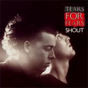Shout-Tears for Fears