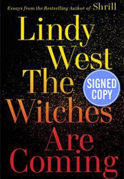 The Witches Are Coming (Lindy West)