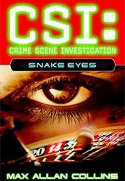 Snake Eyes (CSI: Crime Scene Investigation Novel)