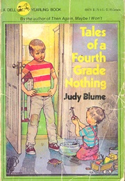 Tales of a Fourth Grade Nothing (Judy Blume)