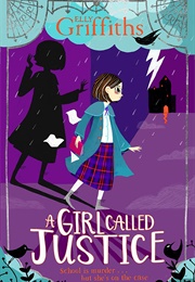 A Girl Called Justice (Elly Griffiths)