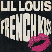 French Kiss - Lil&#39; Louis