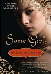 Some Girls: My Life in a Harem (Jillian Lauren)