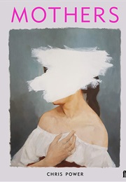 Mothers (Chris Power)