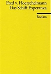 Das Schiff Esperanza (Fred Von Hoerschelmann)