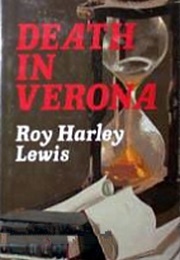 Death in Verona (Roy Harley Lewis)