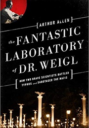 The Fantastic Laboratory of Dr. Weigl (Arthur Allen)