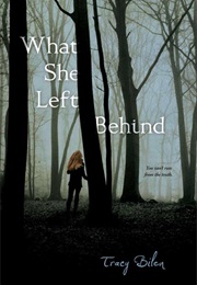 What She Left Behind (Tracy Bilen)