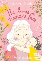The Lines on Nana's Face (Simona Ciraolo)