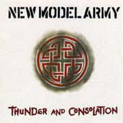 New Model Army - Thunder and Consolation