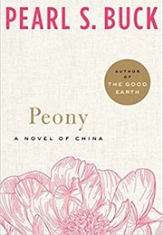 Peony: A Novel of China (Pearl S. Buck)