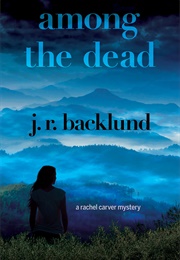 Among the Dead (J.R. Backlund)
