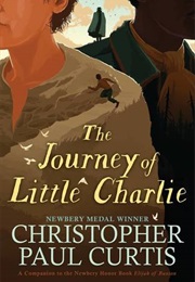 The Journey of Little Charlie (Christopher Paul Curtis)