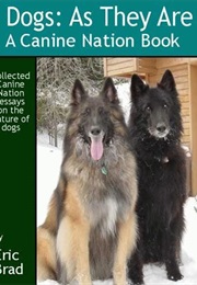 Dogs: As They Are (Eric Brad)