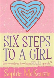 Six Steps to a Girl (Sophie McKenzie)