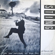 If You Love Somebody (Set Them Free) (Dance Mix) - Sting