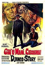 Giù Le Mani... Carogna! (Django Story)