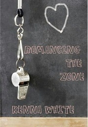 Romancing the Zone (Kenna White)