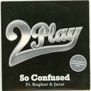 2 Play - So Confused