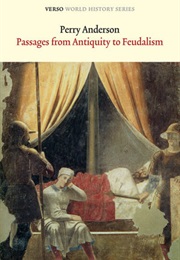 Passages From Antiquity to Feudalism (Perry Anderson)