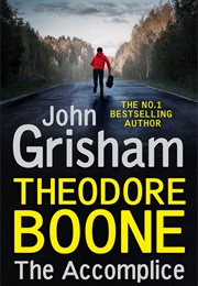 Theodore Boone: The Accomplice (John Grisham)