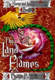 The Land of Flames (Cynthia P. Willow)