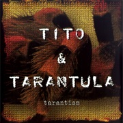 Tito & Tarantula – Tarantism (1997)