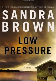 Low Pressure (Sandra Brown)