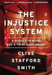 The Injustice System (Clive Stafford Smith)