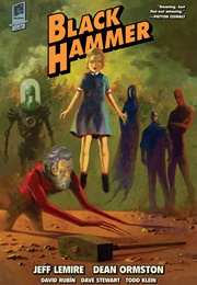The Black Hammer Universe (Jeff Lemire)