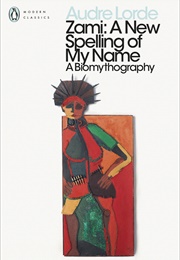 Zami: A New Spelling of My Name (Audre Lorde)