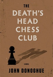 The Death's Head Chess Club (John Donoghue)