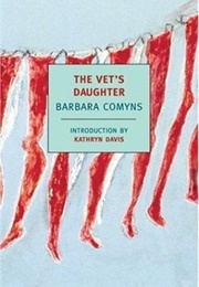The Vets Daughter (Barbara Comyns)