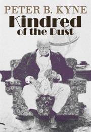 Kindred of the Dust (Peter B. Kyne)