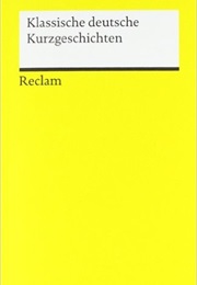 Klassische Deutsche Kurzgeschichten (Verschiedene)