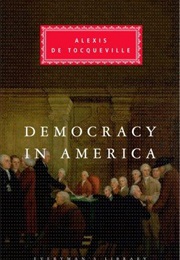 Democracy in America (Alexis De Tocqueville)