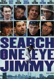 The Search for One-Eye Jimmy