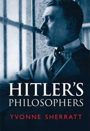 Hitler&#39;s Philosophers (Yvonne Sherratt)