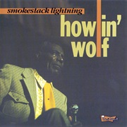 Smokestack Lightning - Howlin&#39; Wolf