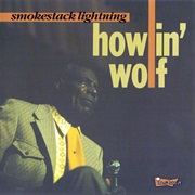 Smokestack Lightning - Howlin' Wolf