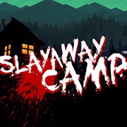 Slayaway Camp