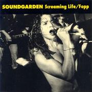 Soundgarden – Screaming Life/Fopp