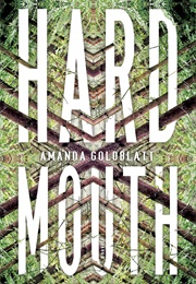 Hard Mouth (Amanda Goldblatt)